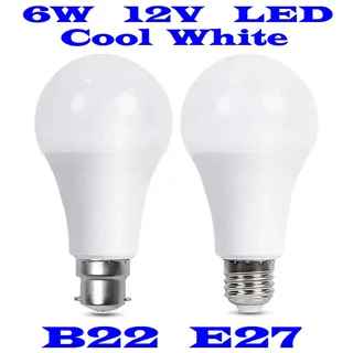 6W 12V E27 and B22 BULK SALE: 100x LED Light Bulbs. Ideal For Loadshedding and 12V Solar Systems.