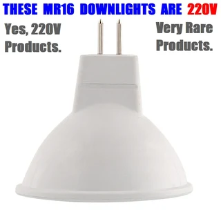 220V Warm White 5W MR16 LED Downlights. Yes, 220V MR16 with Wide Beam Angle. Brand New Products.
