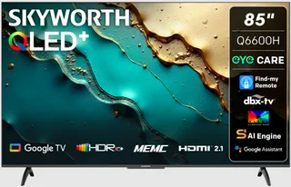 Skyworth 85Q6600  Ultra HD 4K Smart Google QLED  TV - 36 Month Warranty