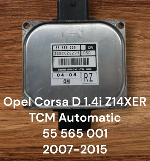Opel Corsa D 1.4i Z14XER Engine CDE 2007-2015 Genuine Used OEM GM TCM Automatic Gear Box Transmissio