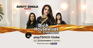 VIP Front ROW  TICKETSAunty Sheila presents the Rich Housewives