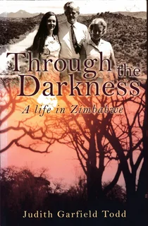 Judith Garfield Todd - Through the darkness (Zim)