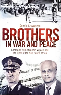 Brothers in war & peace - Konstant and Abraham Viljoen