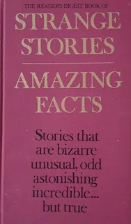 Reader's Digest - Strange stories, amazing facts