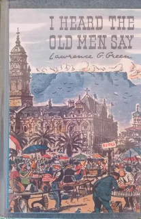 Lawrence G. Green - I heard the old men say
