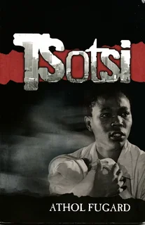 Tsotsi by Athol Fugard