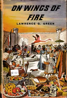 Lawrence G. Green - On wings of fire