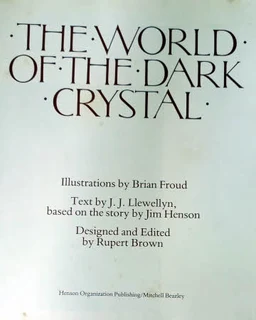 The World of The Dark Crystal - illustrated by Brian Froud