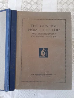 The Concise Home Doctor, The Encyclopedia of Good Health