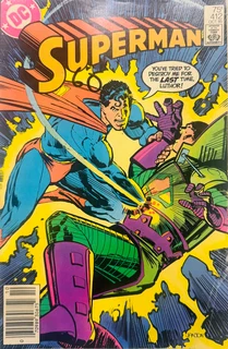 Superman-you’ve Tried To Destroy Me For The Last Time Luthor!-dc Comics