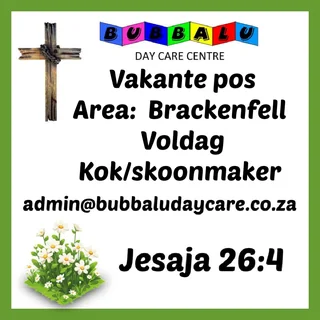 Kok/Skoonmaker - Ad posted by Bubbalu Day Care Centre