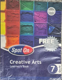 Spot On Creative Arts Grade 7 learners textbook