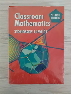 Grade 11 Classroom Mathematics second edition
