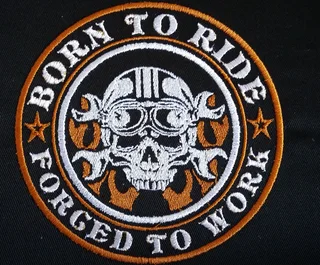 Embroidered born to ride fabric patch
