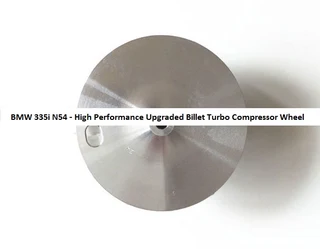 BMW 335i N54 Twin Turbo – High Performance Upgraded Turbo Compressor Wheels