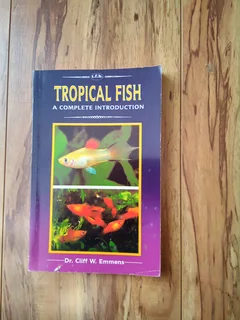 Tropical Fish - A Complete Introduction