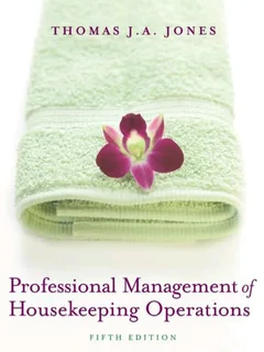 Professional Management of Housekeeping Operations, 5th, Jones Textbook