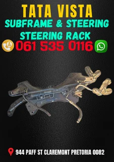 Tata vista subframe and steering rack Call or WhatsApp me 0636348112