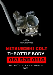 Mitsubishi COLT throttle Body Call or WhatsApp me 0636348112
