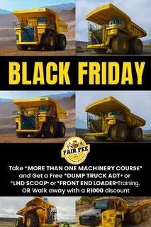 Black Friday on Dump trucks, Excavators, LHD scoop, Wheel loader, Lifting cranes training