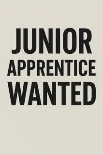 Junior Apprentice Wanted
