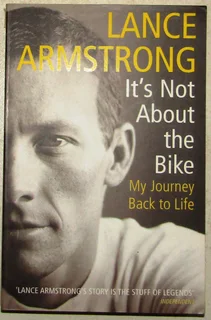 It&#39;s Not About the Bike - Lance Armstrong