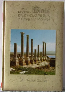 The Living Bible Encyclopedia in Story and Pictures