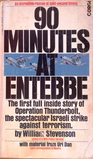 90 Minutes at Entebbe - William Stevenson and Uri Dan