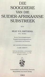 Die Soogdiere van die Suider-Afrikaanse Substreek - Reay H N Smithers - Hardeband