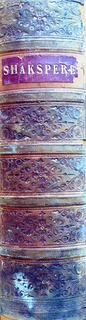 The Works of William Shakespere - His Plays and Poems - Complete in One Volume - 6th Edition - 1852