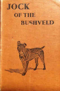 JOCK of the Bushveld - Sir Percy Fitzpatrick - Hardcover