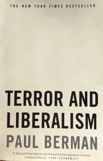 terror and liberalism - Paul Berman