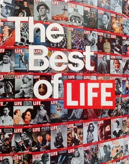 The Best of Life Magazine