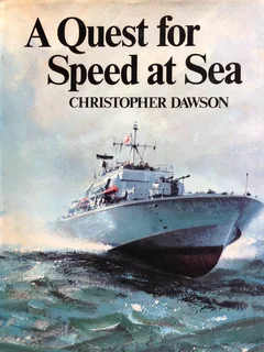 A Quest for Speed at Sea - Christopher Dawson - Hardcover