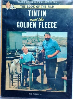 Tintin and the Golden Fleece - Based on Herges Characters - The Book of the Film - Hardcover Methuen