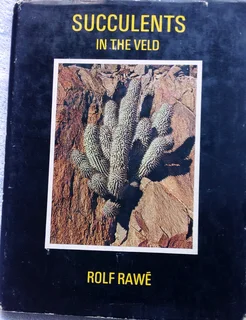 Succulents in the Veld - Rolf Rawe - Hardcover