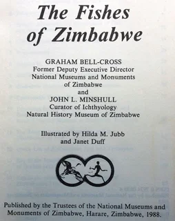 The Fishes of Zimbabwe - Graham Bell-Cross and John Minshull