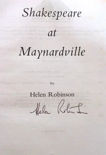 Shakespeare at Maynardville - Helen Robinson - Hardcover - signed by Author