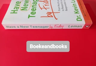 Have A New Teenager By Friday - Dr Kevin Leman.