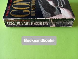 Gone But Not Forgotten - Phillip M Margolin.