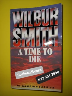 A Time To Die - Wilbur Smith - Courtney #7 - REF: 7510.