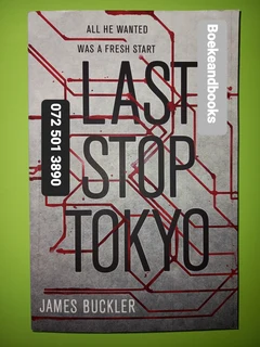 Last Stop Tokyo - James Buckler.