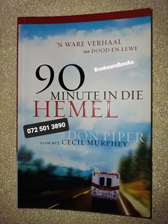 90 Minute In die Hemel - Don Piper - Cecil Murphey.