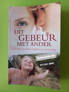 Dit Gebeur Met Ander - Helena Hugo - Boek 1.