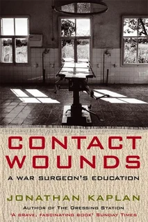 Contact wounds - Jonathan Kaplan.