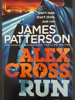 Alex Cross Run - James Patterson - Alex Cross #20.