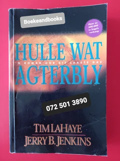 Hulle Wat Agterbly - Tim Lahaye - Hulle Wat Agterbly Reeks #1 – REF: 7450.
