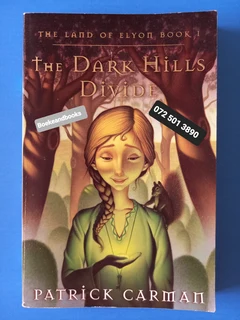 The Dark Hills Divide - Patrick Carman - The Land Of Elyon Book 1.