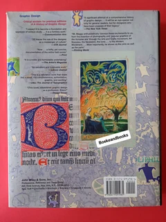 A History Of Graphic Design - Philip B Meggs - Third Edition.