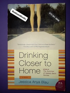 Drinking Closer To Home - Jessica Anya Blau.